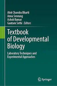 Textbook of Developmental Biology: Laboratory Techniques and Experimental Approaches