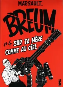 Breum - Tome 4 - Sur ta mère comme au ciel