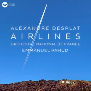 Alexandre Desplat, Emmanuel Pahud & Orchestre National de France - Airlines (2020)