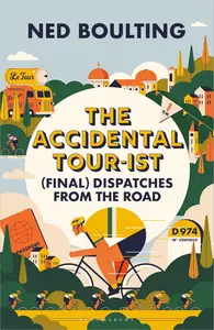 The Accidental Tour-ist: (Final) Dispatches From the Road