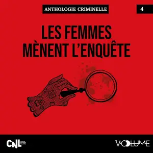 Collectif, "Anthologie criminelle, livre 4 : Les femmes mènent l’enquête
