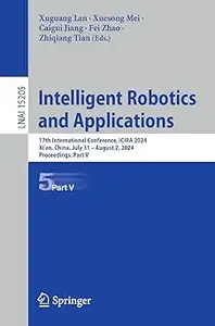 Intelligent Robotics and Applications: 17th International Conference, ICIRA 2024, Xi'an, China, 2024, Part V