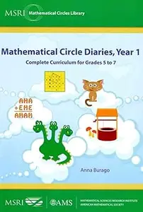 Mathematical Circle Diaries, Year 1: Complete Curriculum for Grades 5 to 7 (MSRI Mathematical Circles Library)