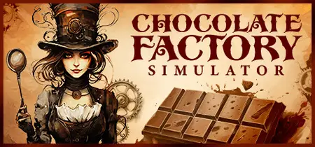 Chocolate Factory Simulator (2025)