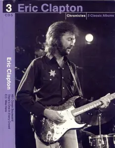 Eric Clapton - Chronicles: 3 Classic Albums (2005)