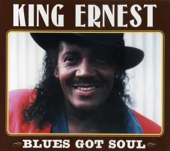 King Ernest - Blues Got Soul (2000)