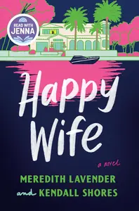 Happy Wife: A Novel