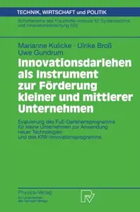 Innovationsdarlehen als Instrument zur Förderung kleiner und mittlerer Unternehmen: Evaluierung des FUE-Darlehensprogramms für