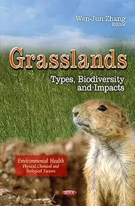 Grasslands: Types, Biodiversity and Impacts