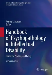 Handbook of Psychopathology in Intellectual Disability: Research, Practice, and Policy
