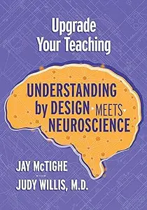 Upgrade Your Teaching: Understanding by Design Meets Neuroscience