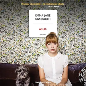 «Adulti» by Emma Jane Unsworth