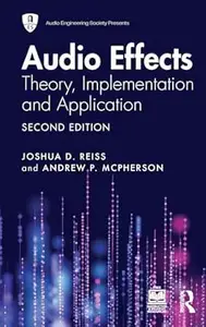 Audio Effects: Theory, Implementation and Application (2nd Edition)