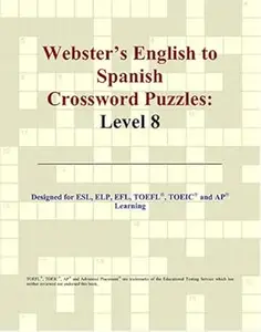 Webster's English to Spanish Crossword Puzzles: Level 8