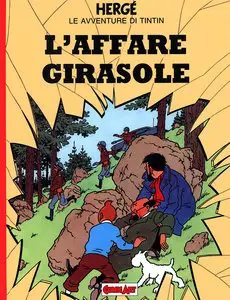 Grandi Eroi - Volume 90 - Le Avventure Di Tintin, L’affare Girasole