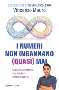 Vincenzo Mauro - I numeri non ingannano (quasi) mai