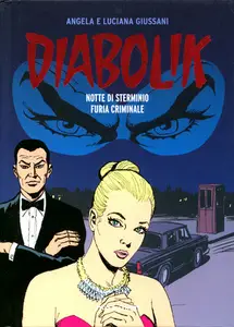 Diabolik - Gli Anni Del Terrore - Volume 35 - Notte Di Sterminio - Furia Criminale