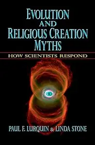 Evolution and Religious Creation Myths: How Scientists Respond