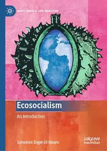 Ecosocialism: An Introduction (Marx, Engels, and Marxisms)