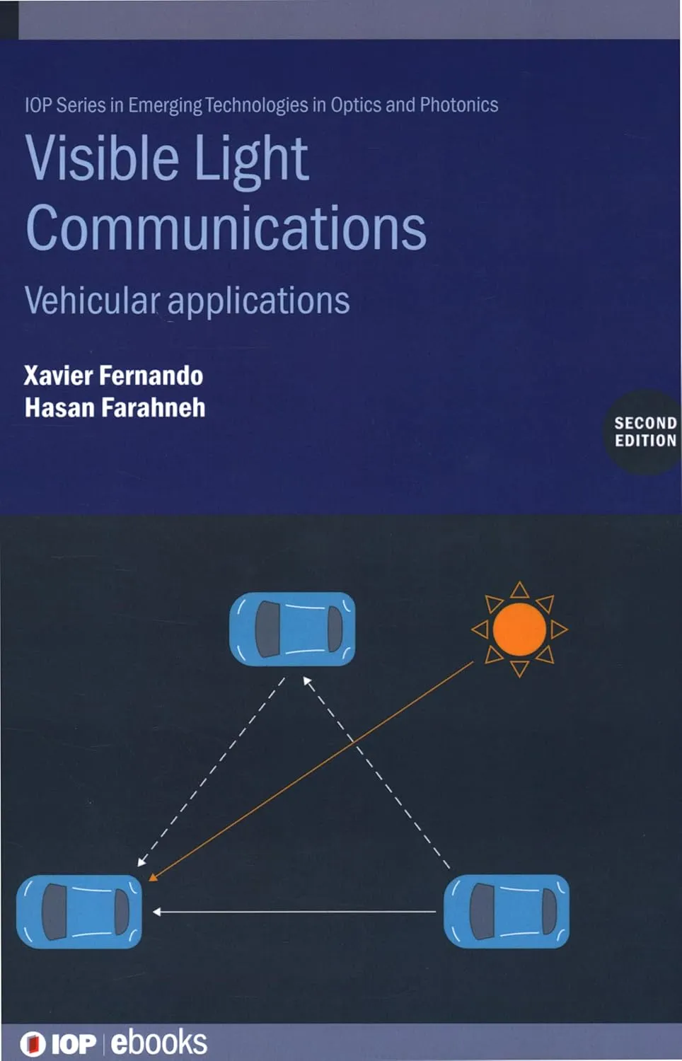 Visible Light Communications (Second Edition): Vehicular applications (Iop Ebooks)