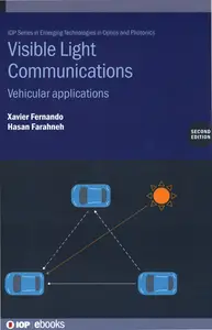 Visible Light Communications (Second Edition): Vehicular applications (Iop Ebooks)