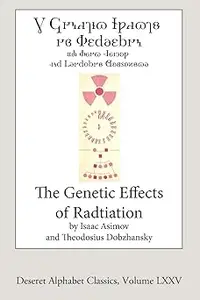 The Genetic Effects of Radiation