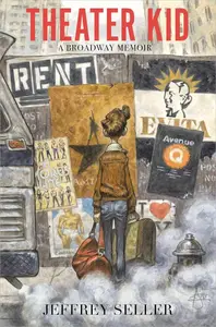 Theater Kid: A Broadway Memoir