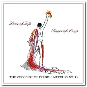 Freddie Mercury - The Very Best of Freddie Mercury Solo: Lover of Life, Singer of Songs (2006/2018)