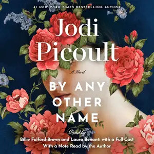 By Any Other Name: A Novel [Audiobook]