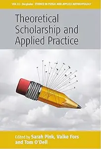 Theoretical Scholarship and Applied Practice