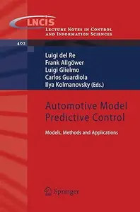 Automotive Model Predictive Control: Models, Methods and Applications