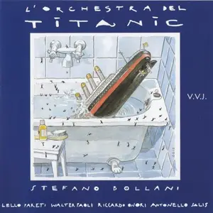 Stefano Bollani - L'orchestra del Titanic (1999) CD Rip