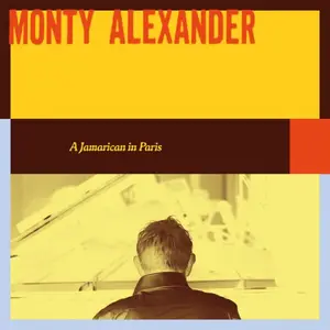 Monty Alexander - A JAMARICAN IN PARIS (2026)