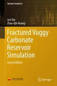 Fractured Vuggy Carbonate Reservoir Simulation, Second Edition