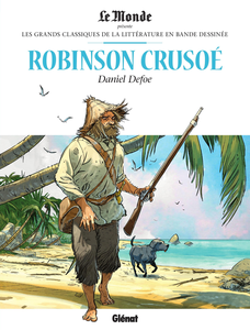Les Grands Classiques De La Littérature En Bande Dessinée - Tome 4 - Robinson Crusoé - Daniel Defoe