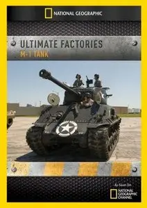 National Geographic - Ultimate Factories: M1-Tank (2008)