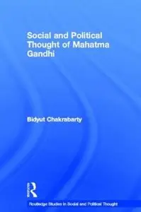 Social and Political Thought of Mahatma Gandhi [Repost]