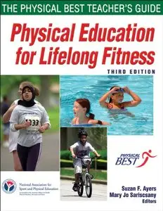 Physical Education for Lifelong Fitness: The Physical Best Teachers Guide