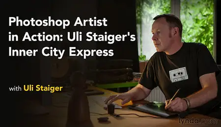 Lynda - Photoshop Artist in Action: Uli Staiger's Inner City Express