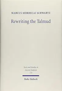 Rewriting the Talmud: The Fourth Century Origins of Bavil Rosh Hashanah