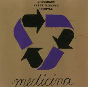 Peter Brotzmann - Medicina (2005)