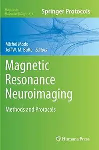Magnetic Resonance Neuroimaging: Methods and Protocols