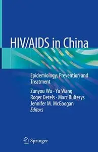 HIV/AIDS in China: Epidemiology, Prevention and Treatment (Repost)