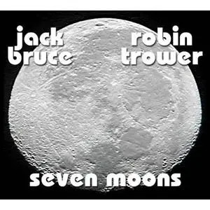 Jack Bruce and Robin Trower - Seven Moons (2008)
