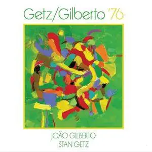 João Gilberto & Stan Getz - Getz/Gilberto '76 (2016) [Official Digital Download 24bit/96kHz]