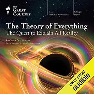 The Theory of Everything: The Quest to Explain All Reality [Audiobook]
