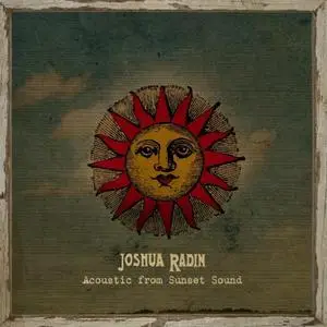 Joshua Radin - Acoustic from Sunset Sound (2020) [Official Digital Download]