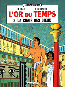 L'Or du Temps - Tome 3 - La Chair des Dieux