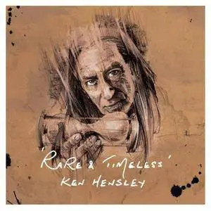 Ken Hensley - Rare and Timeless (2018)