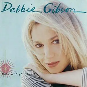 Debbie Gibson - Think With Your Heart (Expanded Edition) (1995/2020)